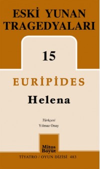 Eski Yunan Tragedyaları 15 Helena