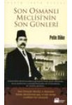 Son Osmanli Meclisi'nin Son Günleri