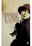 Yenileşme Sürecinde Türk Kadını 1839-1923