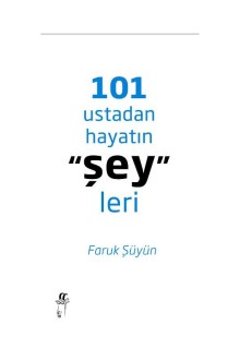 101 Ustadan Hayatın Şeyleri