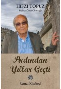 Ardından Yıllar Geçti