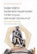 Beğendiğiniz Bedenlere Hayalinizdeki Ruhları Koyup, Adına Aşk Diyorsunuz!