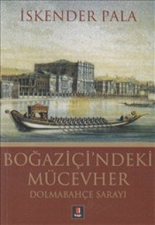 Boğaziçi'ndeki Mücevher Dolmabahçe Sarayı