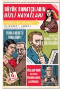 Büyük Sanatçıların Gizli Hayatları