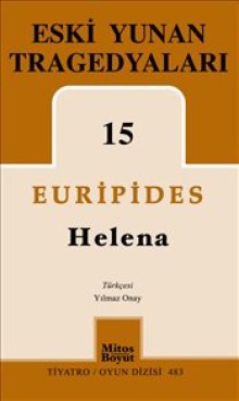 Eski Yunan Tragedyaları 15 Helena