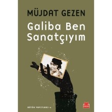 Galiba Ben Sanatçıyım