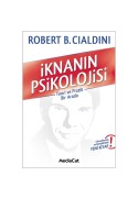 İknanın Psikolojisi - Teori Ve Pratik Bir Arada