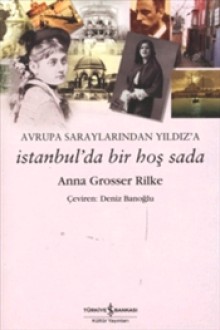 Avrupa Saraylarından Yıldız'a / İstanbul'da Bir Hoş Sada