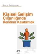 Kişisel Gelişim Çılgınlığında Kendiniz Kalabilmek