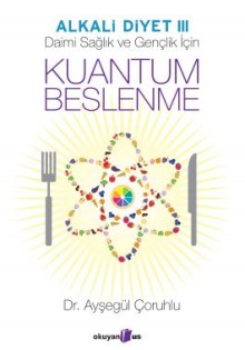 Kuantum Beslenme Alkali Diyet III