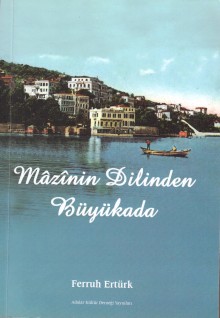 Mazinin Dilinden Büyükada