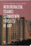 Neoliberalizm, İslamcı Sermayenin Yükselişi Ve AKP