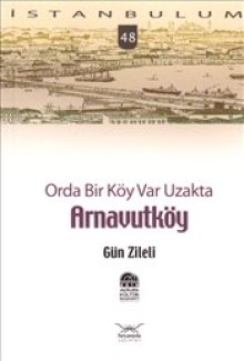 Orda Bir Köy Var Uzakta, Arnavutköy