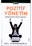 Pozitif Yönetim İş Yerinde Keyifli Ortam Yaratmak