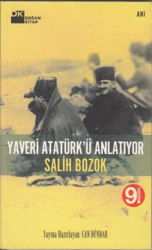 Yaveri Atatürk'ü Anlatıyor